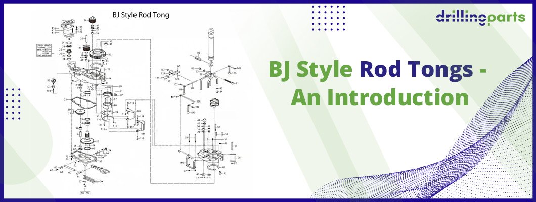 BJ Style Rod Tongs - An Introduction BJ Style Rod Tongs - An Introduction